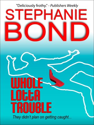 cover image of Whole Lotta Trouble